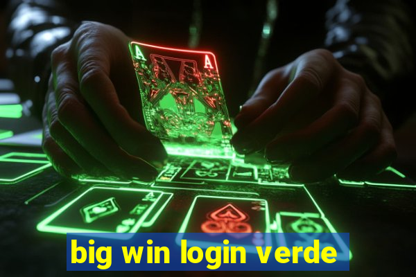 big win login verde